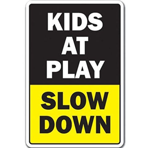 KIDS AT PLAY SLOW DOWN 12" x 8" Aluminum Metal Novelty Sign