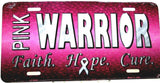 Novelty license plate Breast cancer Awareness Pink Warrior New Aluminum